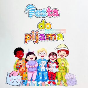 Festa do pijama 💤🍭