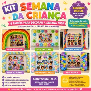 🎉🌈 KIT SEMANA DA CRIANÇA — 6 PAINÉIS PARA UMA SEMANA INESQUECÍVEL! 🌈🎉